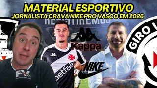 NIKE NO VASCO EM 2026, SERÁ ? E A SITUAÇÃO DA KAPPA, COMO FICA ?