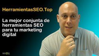  HerramientasSEO.top, la mejor conjunta de herramientas SEO por 13.95€ / mes