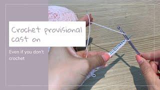 How to do a provisional cast on with a crochet hook