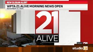 WPTA 21 Alive Morning News Open, 11/13/2024 (New Slogan)