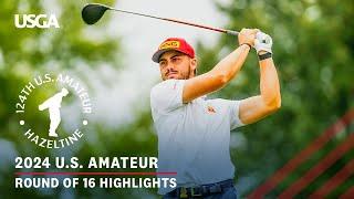 2024 U.S. Amateur Extended Highlights: Round of 16 at Hazeltine National Golf Club