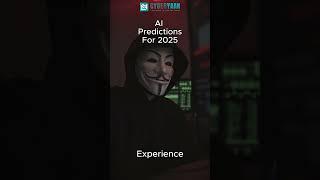  AI in 2025: Mind-Blowing Predictions!  | #cyberyaan #artificialintelligence  #youtubeshorts