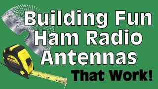 Building Fun Ham Radio Antennas