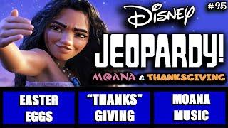 Disney Thanksgiving Jeopardy • 26 Clue Trivia Game ft. Moana