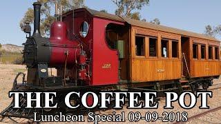 Pichi Richi Railway - Coffee Pot -  Luncheon Special 09/09/2018