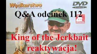 Q&A odcinek 112 - King of the Jerkbait - reaktywacja