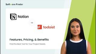 Notion vs Todoist: Exploring Features, Pricing, and User Reviews | Software Finder