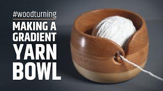 Gradient yarn bowl - woodturning