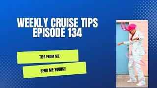 Weekly Tips Episode 134