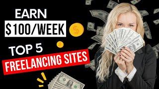 Top 5 freelance websites to make money online 2023 | Find Freelancing Jobs