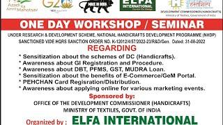 One Day Awareness Workshop for Artisans organized by ELFA International supported by DC Handicrafts