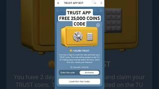 TRUST APP FREE 25,000 COINS CODE | TRUST APP BOT NEW TELEGRAM MINING | LIKE DOGS