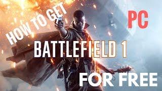 HOW TO DOWNLOAD BATTLEFIELD 1 FOR FREE - PC