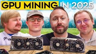 GPU Mining in 2025, What you Need to Know!