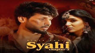 Syahi Chapter-2 (Official Video) Sinta Bhai | Gold E Gill | Mahi Dhaka | Mp Sega | New Haryanvi Song