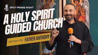 Holy Spirit Guided Church || SPOT Praise Night Sermon