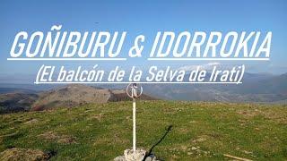 El BALCÓN de la SELVA de IRATI, MIRADOR de GOÑIBURU e IDORROKIA