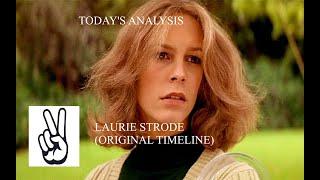 Today's Analysis: Laurie Strode from Halloween(Original Timeline)