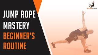 Jump Rope Mastery - Beginner's Routine