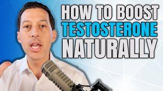 5 Tips to INCREASE TESTOSTERONE Naturally | Dr. Stephen Cabral