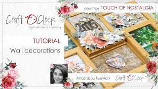 TUTORIAL - Wall decorations - TOUCH OF NOSTALGIA - design by: Anastasiia Tysevych