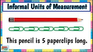 Informal Units or Non-Standard Units of Measurement