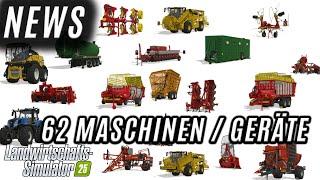 LS25 - 62 Neue Maschinen und Geräte die im 25 kommen!