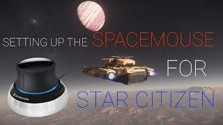 Setting up the SpaceMouse for Star Citizen