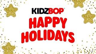 Happy Holidays from the KIDZ BOP Kids! 102 minutes full of Christmas hits 