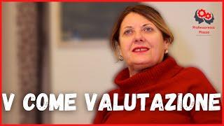 V COME VALUTAZIONE | Professoressa Piazza