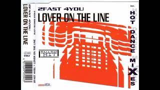 2Fast 4You - Lover On The Line (Extended Mix) (1997) (EURODANCE 90's)