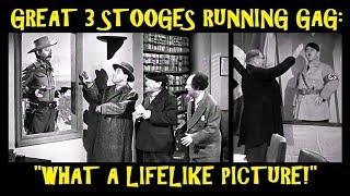 Great 3 Stooges Running Gag: "What A Lifelike Picture!"