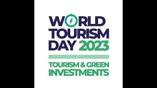 World Tourism Day 2023 - Tourism for Green Investments