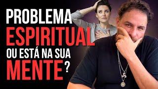 SUPER AULA - 9 SINTOMAS DE PROBLEMAS E ATAQUES ESPIRITUAIS | Espiritualidade Livre