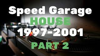 SPEED GARAGE | HOUSE 1996-2001 PART 2.|MIXED Dj SAM (UKR). Club hits 1996-2001