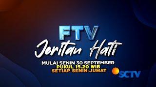 Saksikan Terbaru FTV Jeritan Hati Mulai Senin 30 September, Senin-Jumat Pkl 15.20 WIB hanya di SCTV