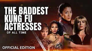 THE BADDEST KUNG FU ACTRESSES OF ALL TIME | Kung Fu Queen Tribute