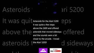 Asteroids Atari 5200.  Closer to the arcade experience than the 2600, but could still be better.
