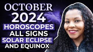 OCTOBER 2024 ASTROLOGY HOROSCOPES (ALL SIGNS)-SOLAR ECLIPSE TIME