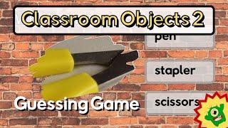 Classroom objects | A Guessing Game | +Free Worksheets | Part 2 | English ESL Activities