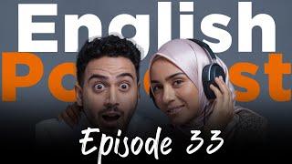 Learning English With Podcast Conversation | Episode 33