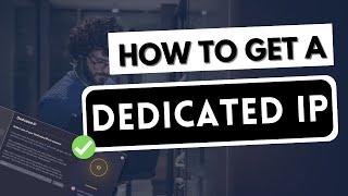 DEDICATED IP  How to get a dedicated IP in just a few clicks  [Tutorial]