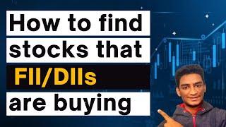 How to find stocks that FII/DIIs are buying | FII buying stocks | DII buying stocks | fii dii data