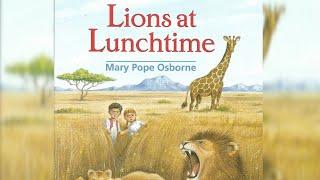 Magic Treehouse #11: Lions at Lunchtime