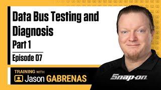 Snap-on Live Training Episode 07 - Data Bus Testing and Diagnosis Part 1