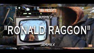 Jammer - "Ronald Raggon" | Dir. By @raibredvisuals