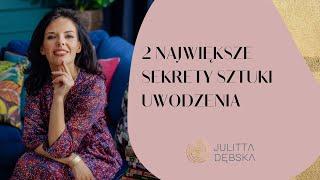 2 największe sekrety SZTUKI UWODZENIA