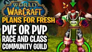 What Are YOUR Plans For Classic WoW Fresh? Here's My Plan