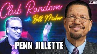 Penn Jillette | Club Random with Bill Maher