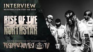 Interview with RISE OF THE NORTHSTAR - Resurrection Fest EG 2023